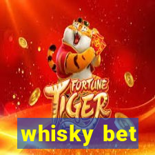 whisky bet